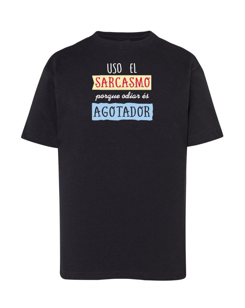 Camiseta negra infantil Uso el sarcasmo porque odiar es agotador