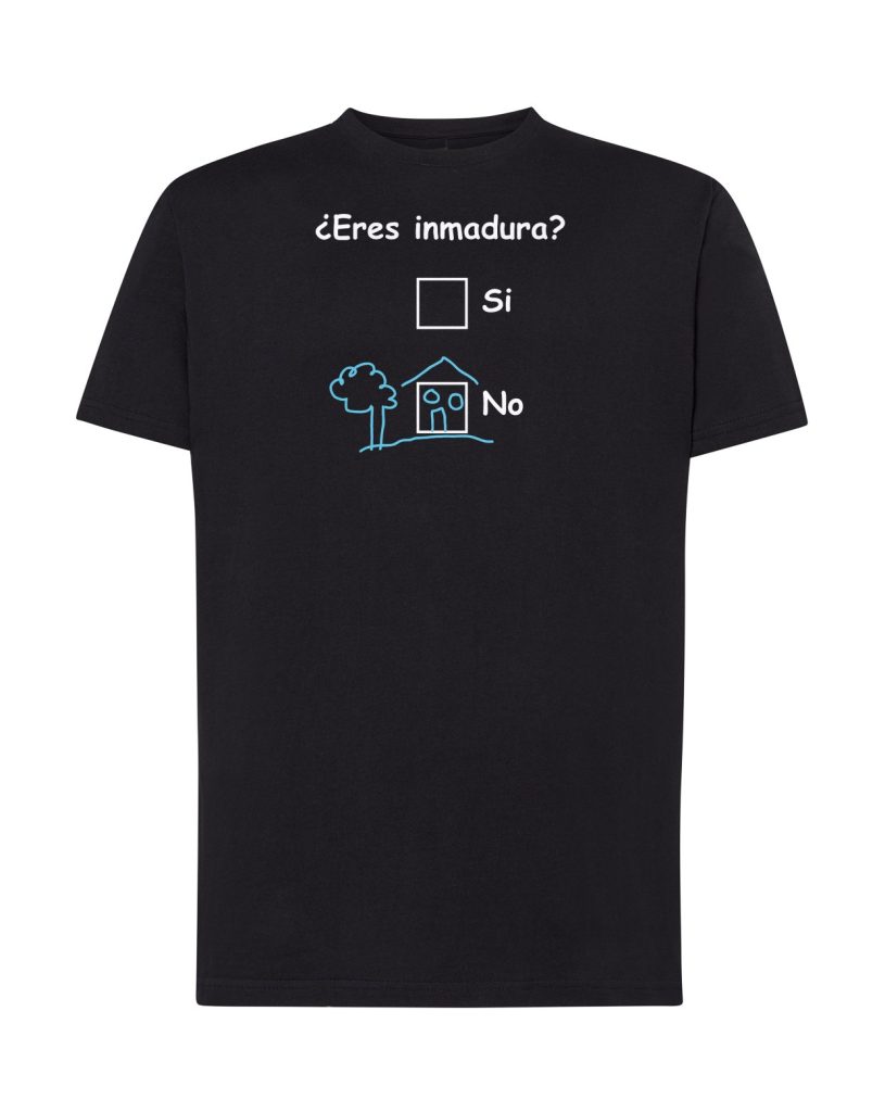 Camiseta negra adulto ¿Eres inmadura?