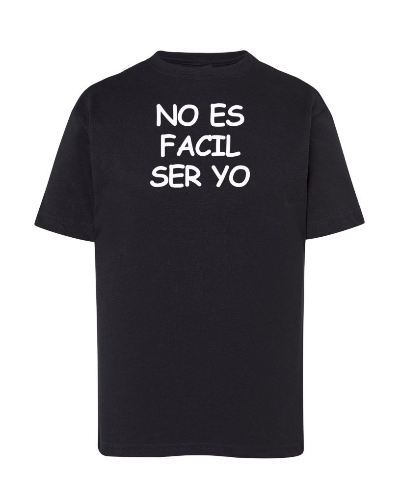 Camiseta negra infantil No es facil ser yo