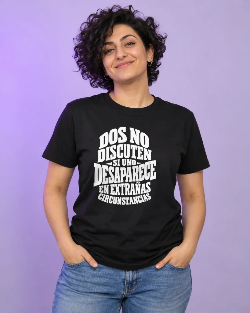 Dos no discuten – camiseta negra puesta